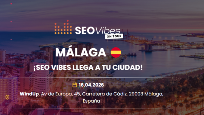 Seo Vibes on Tour 2026 Malaga